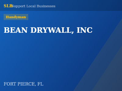 BEAN DRYWALL, INC — Handyman in FORT PIERCE, FL