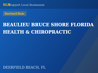 BEAULIEU BRUCE SHORE FLORIDA HEALTH & CHIROPRACTIC — Doctor/Clinic in DEERFIELD BEACH, FL