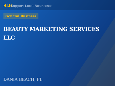 BEAUTY MARKETING SERVICES LLC — General Business in DANIA BEACH, FL