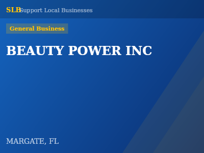 BEAUTY POWER INC — General Business in MARGATE, FL