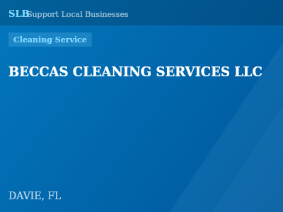 BECCAS CLEANING SERVICES LLC — Cleaning Service in DAVIE, FL