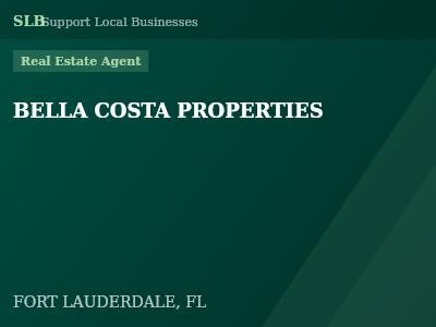 BELLA COSTA PROPERTIES — Real Estate Agent in FORT LAUDERDALE, FL
