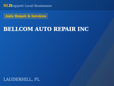 BELLCOM AUTO REPAIR INC — Auto Repair & Services in LAUDERHILL, FL