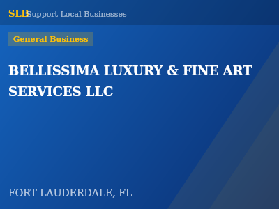 BELLISSIMA LUXURY & FINE ART SERVICES LLC — General Business in FORT LAUDERDALE, FL
