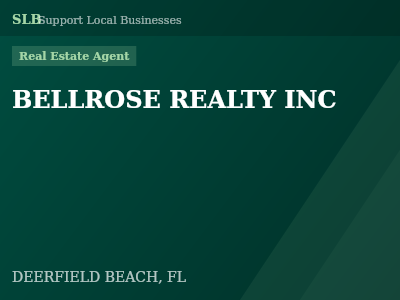 BELLROSE REALTY INC — Real Estate Agent in DEERFIELD BEACH, FL