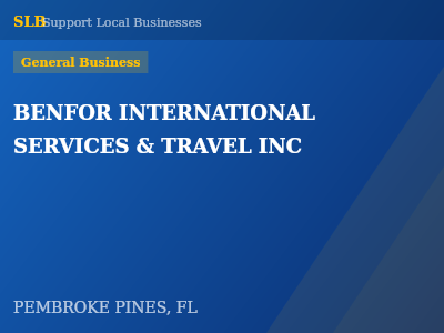 BENFOR INTERNATIONAL SERVICES & TRAVEL INC — General Business in PEMBROKE PINES, FL