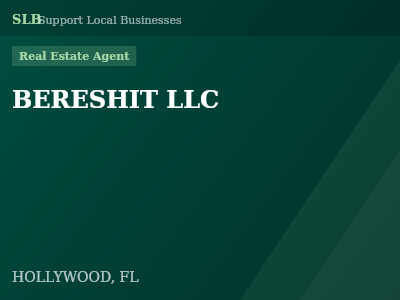 BERESHIT LLC — Real Estate Agent in HOLLYWOOD, FL