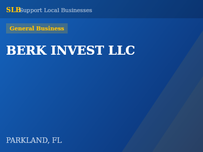 BERK INVEST LLC — General Business in PARKLAND, FL