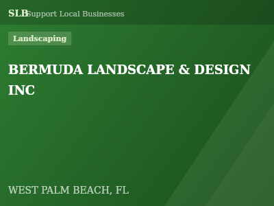 BERMUDA LANDSCAPE & DESIGN INC — Landscaping in WEST PALM BEACH, FL