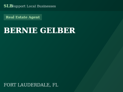 BERNIE GELBER — Real Estate Agent in FORT LAUDERDALE, FL