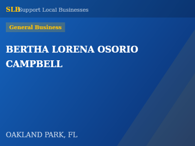 BERTHA LORENA OSORIO CAMPBELL — General Business in OAKLAND PARK, FL