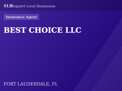 BEST CHOICE LLC — Insurance Agent in FORT LAUDERDALE, FL