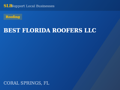 BEST FLORIDA ROOFERS LLC — Roofing in CORAL SPRINGS, FL