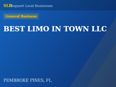 BEST LIMO IN TOWN LLC — General Business in PEMBROKE PINES, FL