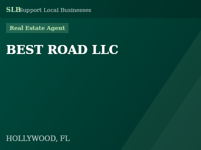 BEST ROAD LLC — Real Estate Agent in HOLLYWOOD, FL