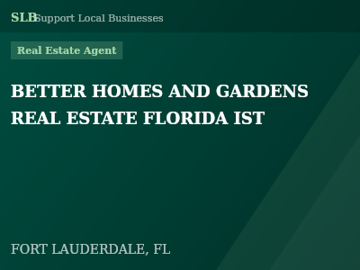 BETTER HOMES AND GARDENS REAL ESTATE FLORIDA IST — Real Estate Agent in FORT LAUDERDALE, FL