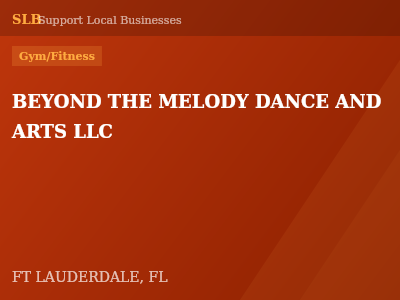 BEYOND THE MELODY DANCE AND ARTS LLC — Gym/Fitness in FT LAUDERDALE, FL