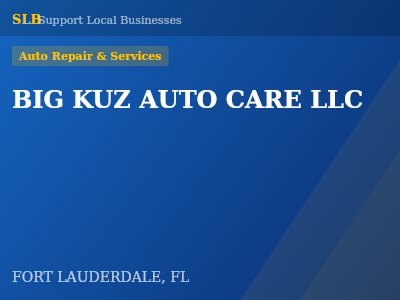 BIG KUZ AUTO CARE LLC — Auto Repair & Services in FORT LAUDERDALE, FL