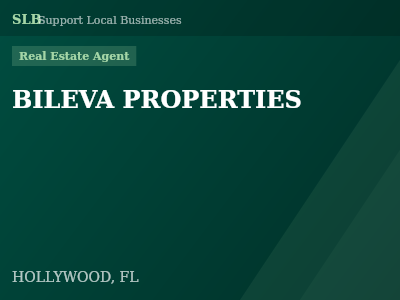 BILEVA PROPERTIES — Real Estate Agent in HOLLYWOOD, FL