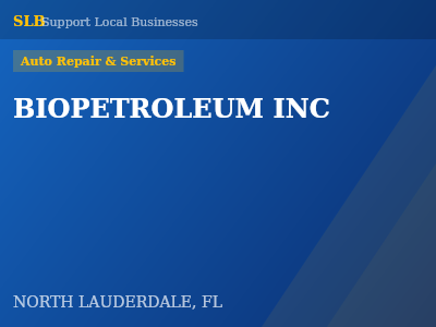 BIOPETROLEUM INC — Auto Repair & Services in NORTH LAUDERDALE, FL