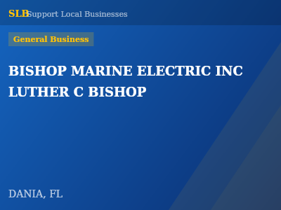 BISHOP MARINE ELECTRIC INC LUTHER C BISHOP — General Business in DANIA, FL