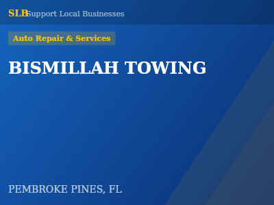 BISMILLAH TOWING — Auto Repair & Services in PEMBROKE PINES, FL