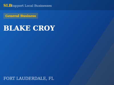 BLAKE CROY — General Business in FORT LAUDERDALE, FL