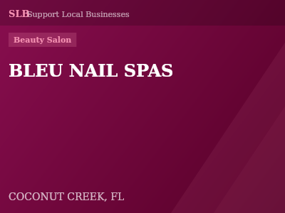BLEU NAIL SPAS — Beauty Salon in COCONUT CREEK, FL