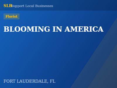 BLOOMING IN AMERICA — Florist in FORT LAUDERDALE, FL