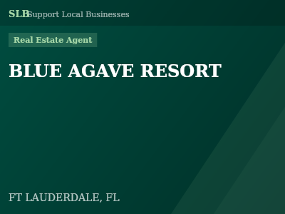 BLUE AGAVE RESORT — Real Estate Agent in FT LAUDERDALE, FL