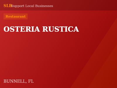 OSTERIA RUSTICA — Restaurant in BUNNELL, FL