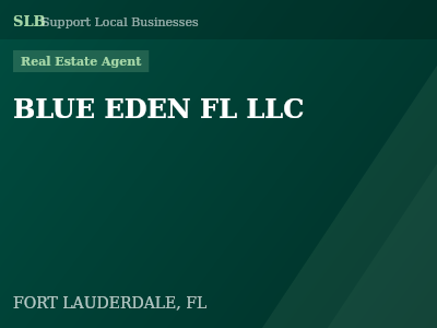 BLUE EDEN FL LLC — Real Estate Agent in FORT LAUDERDALE, FL