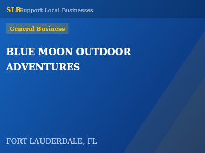 BLUE MOON OUTDOOR ADVENTURES — General Business in FORT LAUDERDALE, FL