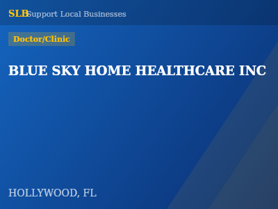 BLUE SKY HOME HEALTHCARE INC — Doctor/Clinic in HOLLYWOOD, FL
