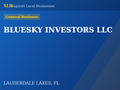 BLUESKY INVESTORS LLC — General Business in LAUDERDALE LAKES, FL
