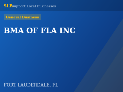 BMA OF FLA INC — General Business in FORT LAUDERDALE, FL