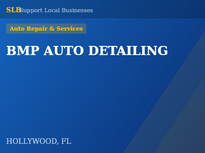 BMP AUTO DETAILING — Auto Repair & Services in HOLLYWOOD, FL
