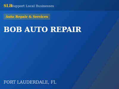 BOB AUTO REPAIR — Auto Repair & Services in FORT LAUDERDALE, FL