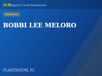 BOBBI LEE MELORO — Attorney in PLANTATION, FL