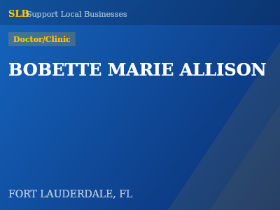 BOBETTE MARIE ALLISON — Doctor/Clinic in FORT LAUDERDALE, FL