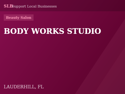 BODY WORKS STUDIO — Beauty Salon in LAUDERHILL, FL