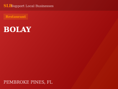BOLAY — Restaurant in PEMBROKE PINES, FL
