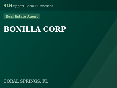 BONILLA CORP — Real Estate Agent in CORAL SPRINGS, FL