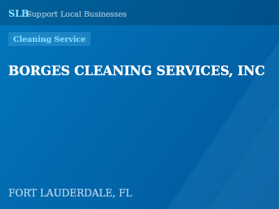 BORGES CLEANING SERVICES, INC — Cleaning Service in FORT LAUDERDALE, FL