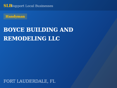 BOYCE BUILDING AND REMODELING LLC — Handyman in FORT LAUDERDALE, FL