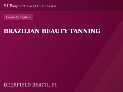 BRAZILIAN BEAUTY TANNING — Beauty Salon in DEERFIELD BEACH, FL