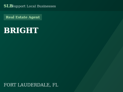 BRIGHT — Real Estate Agent in FORT LAUDERDALE, FL