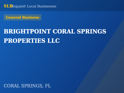 BRIGHTPOINT CORAL SPRINGS PROPERTIES LLC — General Business in CORAL SPRINGS, FL