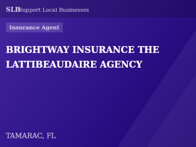 BRIGHTWAY INSURANCE THE LATTIBEAUDAIRE AGENCY — Insurance Agent in TAMARAC, FL