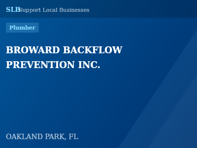 BROWARD BACKFLOW PREVENTION INC. — Plumber in OAKLAND PARK, FL